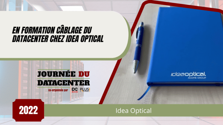 En formation câblage du datacenter chez Idea Optical
