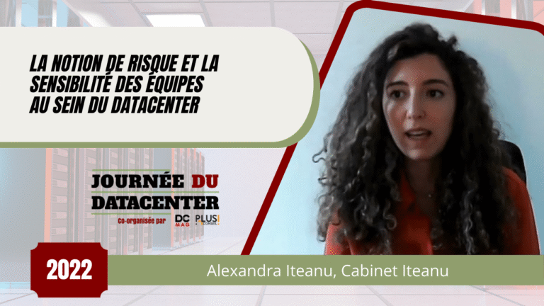 La notion de risque et la sensibilité des équipes au sein du datacenter - Alexandra Iteanu, Avocat