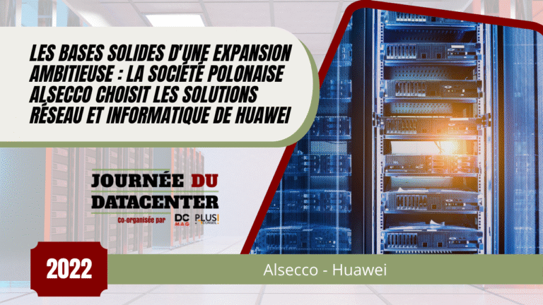 Les bases solides d'une expansion ambitieuse la société polonaise Alsecco choisit les solutions réseau et informatique de Huawei