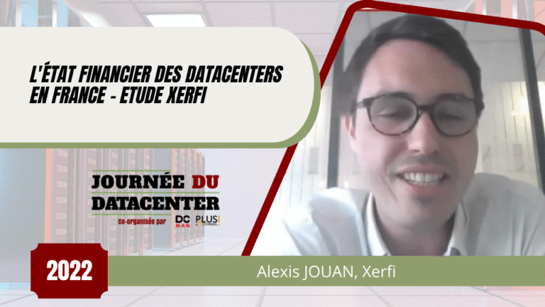 L'état financier des datacenters en France - Etude Xerfi commentée par Alexis JOUAN