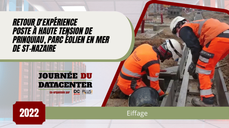 Retour d'expérience Eiffage - Poste à haute tension de Prinquiau, parc éolien en mer de St-Nazaire