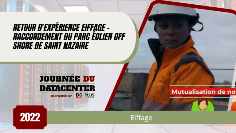 Retour d'expérience Eiffage - Raccordement du parc éolien Off Shore de Saint Nazaire