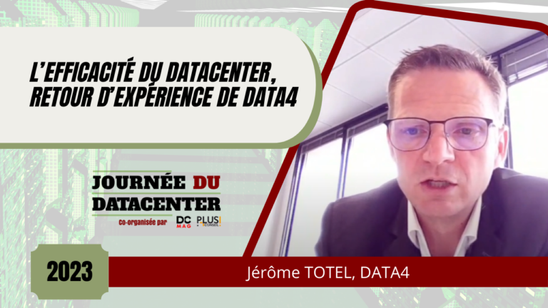 L’efficacité du datacenter, retour d’expérience de Data4