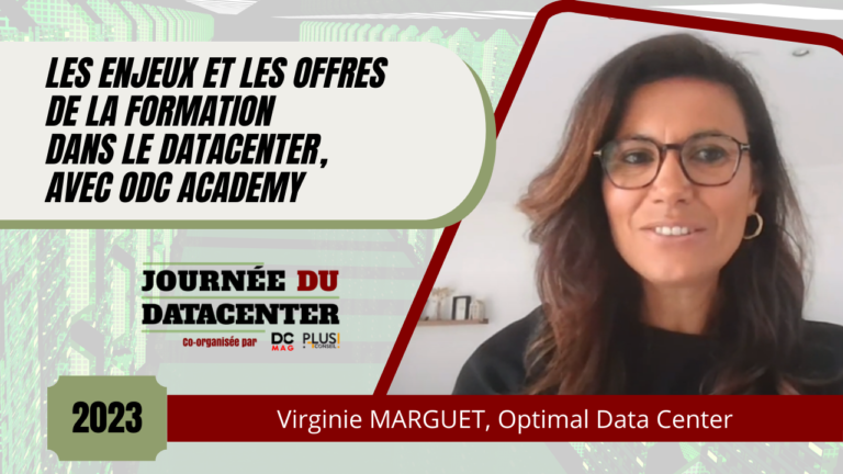Les enjeux et les offres de la formation dans le datacenter, avec ODC Academy
