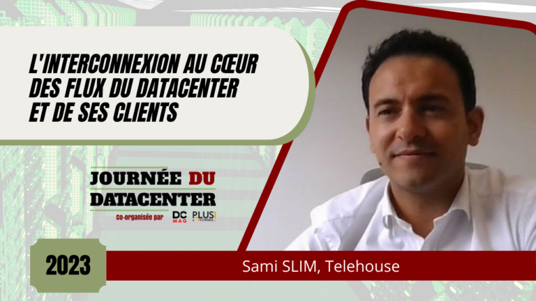 L'interconnexion au cœur des flux du datacenter et de ses clients