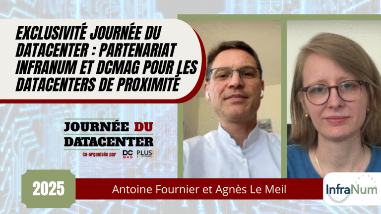 Exclusivité Journée du datacenter partenariat Infranum et DCmag pour les datacenters de proximité
