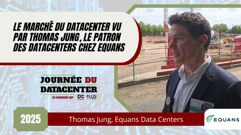 Le marché du datacenter vu par Thomas Jung, le patron des datacenters chez Equans