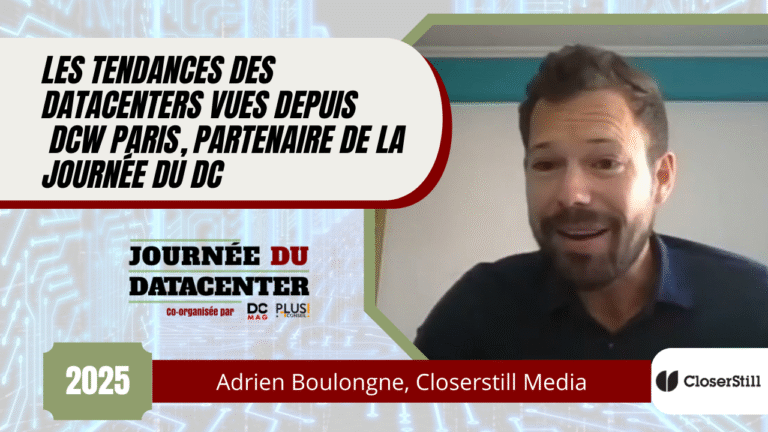 Les tendances des datacenters vues depuis Data Centre World Paris, partenaire de la Journée du DC